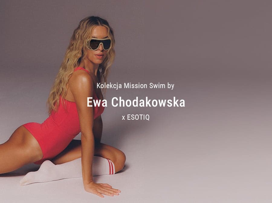 Ewa Chodakowska x ESOTIQ